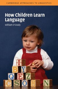 How Children Learn Language (h�ftad)