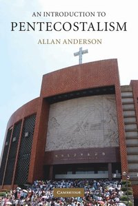 An Introduction to Pentecostalism (h�ftad)
