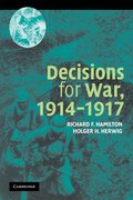 Decisions for War, 1914-1917