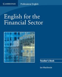 English for the Financial Sector Teacher's Book (h�ftad)