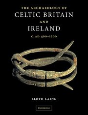The Archaeology of Celtic Britain and Ireland (h�ftad)