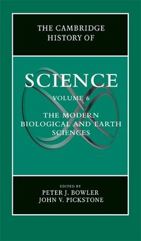 The Cambridge History of Science: Volume 6, Modern Life and Earth Sciences (inbunden)