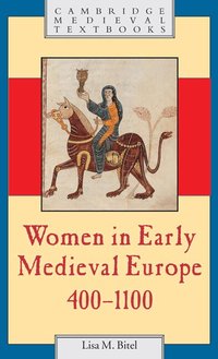 Women in Early Medieval Europe, 400-1100 (h�ftad)