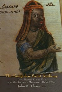 The Kongolese Saint Anthony (h�ftad)