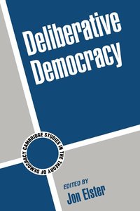 Deliberative Democracy (h�ftad)