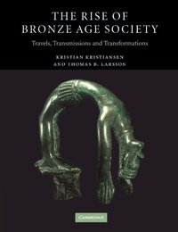 The Rise of Bronze Age Society (h�ftad)