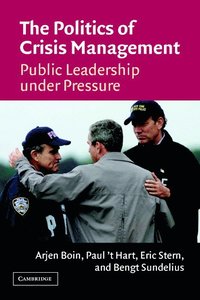 The Politics of Crisis Management (h�ftad)