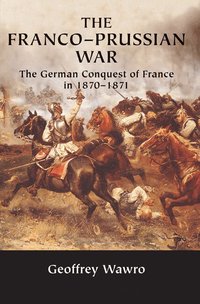 The Franco-Prussian War (h�ftad)