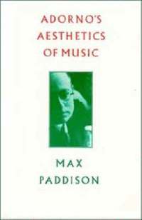 Adorno's Aesthetics of Music (h�ftad)