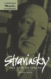 Stravinsky: The Rite of Spring (h�ftad)