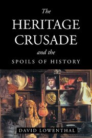 The Heritage Crusade and the Spoils of History (h�ftad)