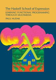 The Haskell School of Expression (h�ftad)