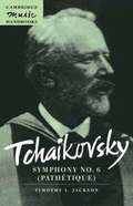 Tchaikovsky: Symphony No. 6 (Pathtique)