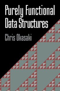 Purely Functional Data Structures (h�ftad)