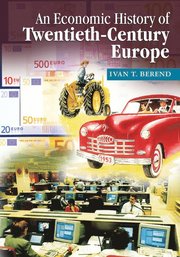 An Economic History of Twentieth-Century Europe (h�ftad)