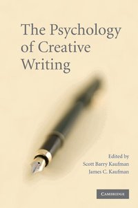 The Psychology of Creative Writing (h�ftad)
