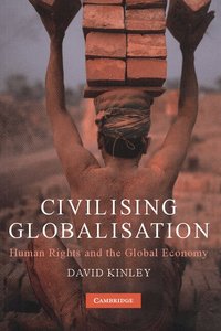 Civilising Globalisation (h�ftad)