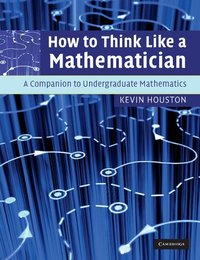 How to Think Like a Mathematician (h�ftad)