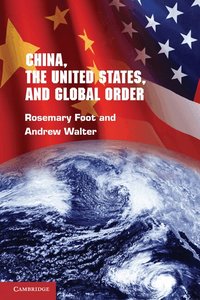 China, the United States, and Global Order (h�ftad)