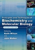 Principles and Techniques of Biochemistry and Molecular Biology (h�ftad)