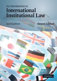 An Introduction to International Institutional Law (h�ftad)