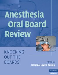Anesthesia Oral Board Review (h�ftad)