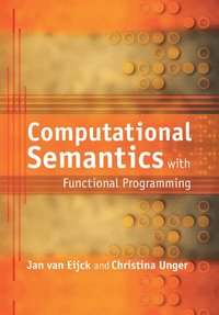 Computational Semantics with Functional Programming (h�ftad)