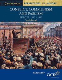 Conflict, Communism and Fascism