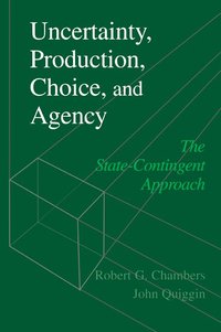 Uncertainty, Production, Choice, and Agency (h�ftad)