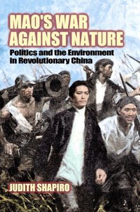 Mao's War against Nature (h�ftad)