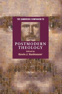 The Cambridge Companion to Postmodern Theology (h�ftad)