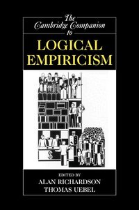 The Cambridge Companion to Logical Empiricism (h�ftad)