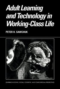 Adult Learning and Technology in Working-Class Life (h�ftad)
