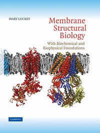 Membrane Structural Biology (inbunden)