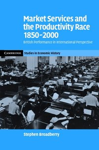 Market Services and the Productivity Race, 1850-2000 (h�ftad)