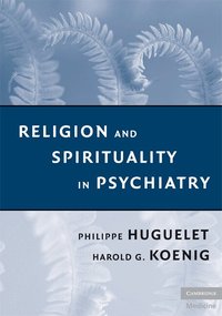 Religion and Spirituality in Psychiatry (inbunden)