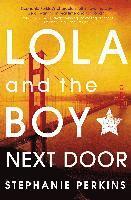 Lola and the Boy Next Door (inbunden)