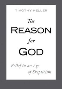 Reason For God (inbunden)