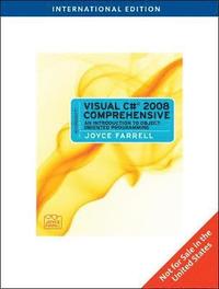 Microsoft Visual C# 2008 Comprehensive: An Introduction to Object-Oriented Programming International Student Edition (h�ftad)