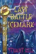 Last Battle of the Icemark (inbunden)