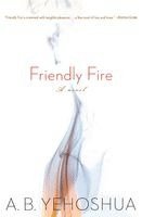 Friendly Fire: A Duet (h�ftad)