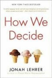 How We Decide (h�ftad)