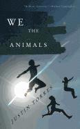 We The Animals (inbunden)