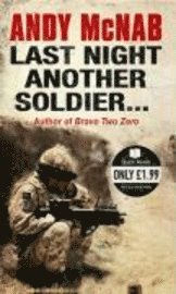 Last Night Another Soldier (h�ftad)