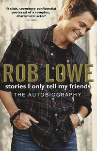 Stories I Only Tell My Friends (h�ftad)