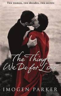 The Things We Do for Love (h�ftad)