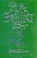 Pure Dead Brilliant (h�ftad)