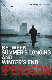 Between Summer's Longing and Winter's End (h�ftad)