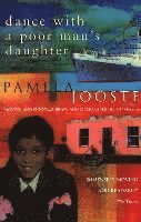 Dance with a Poor Man's Daughter (h�ftad)
