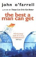 The Best a Man Can Get (h�ftad)